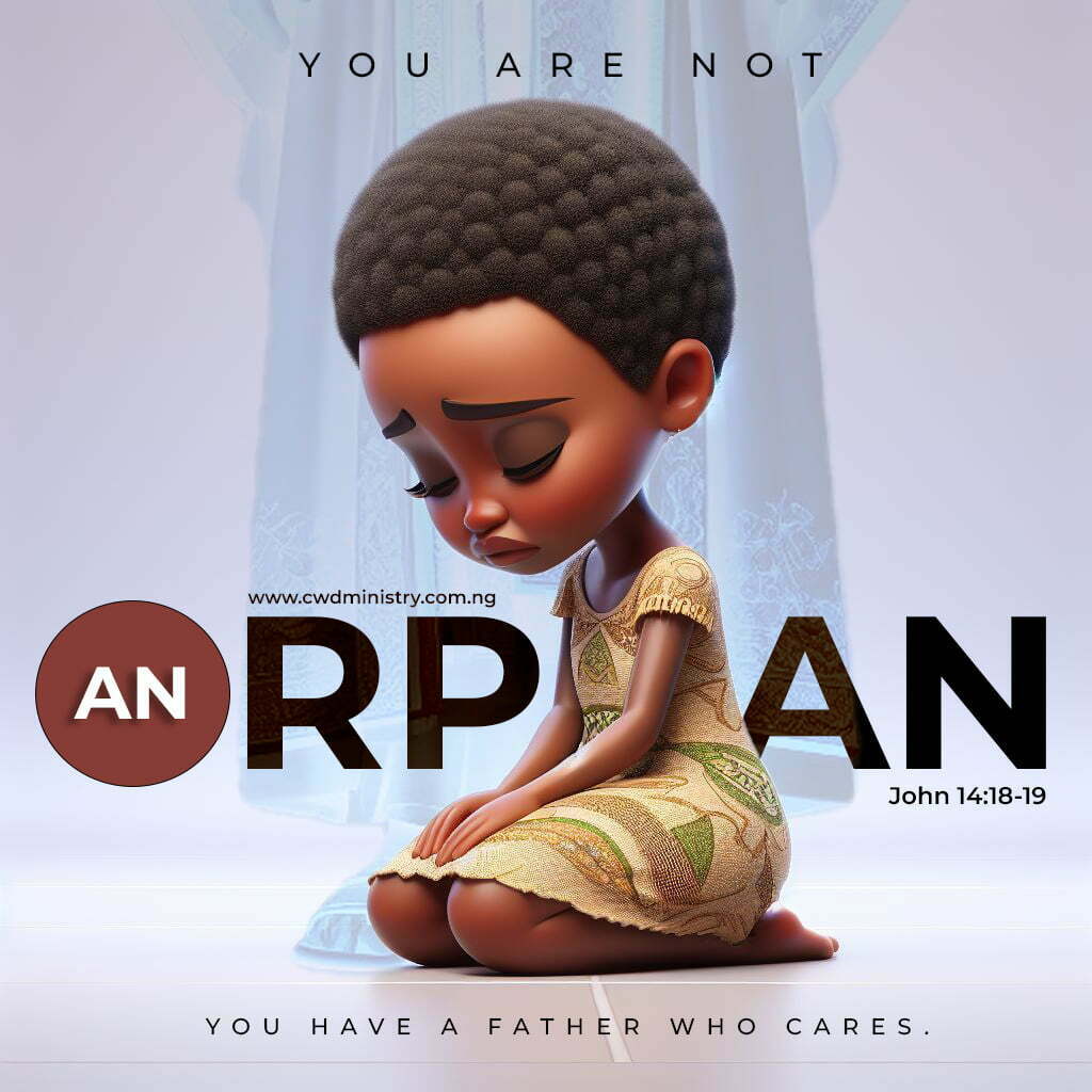 You are not an Orphan.